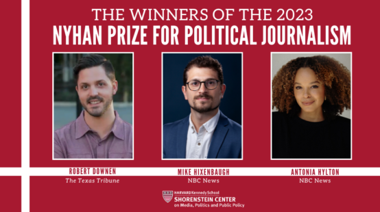photos of 2023 Nyhan Prize winners: Mike Hixenbaugh, a light skinned man with dark hair and facial hair and glasses; Antonia Hylton, a medium skinned woman with curly brown hair, and Robert Downen, a light skinned man with dark hair and facial hair