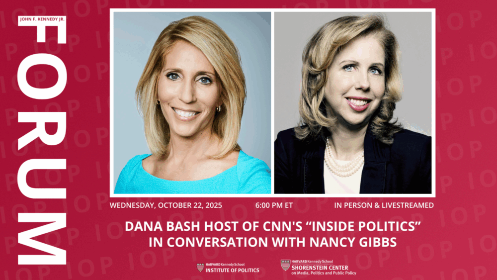 Event graphic with headshots of Dana Bash and Nancy Gibbs, promoting a public conversation at the Harvard Kennedy School on October 22, 2025.