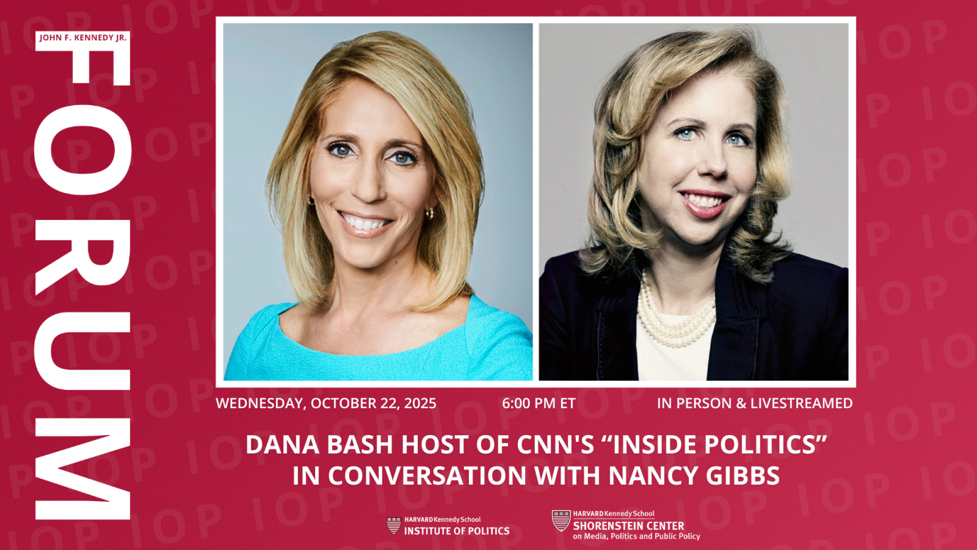 Event graphic with headshots of Dana Bash and Nancy Gibbs, promoting a public conversation at the Harvard Kennedy School on October 22, 2025.