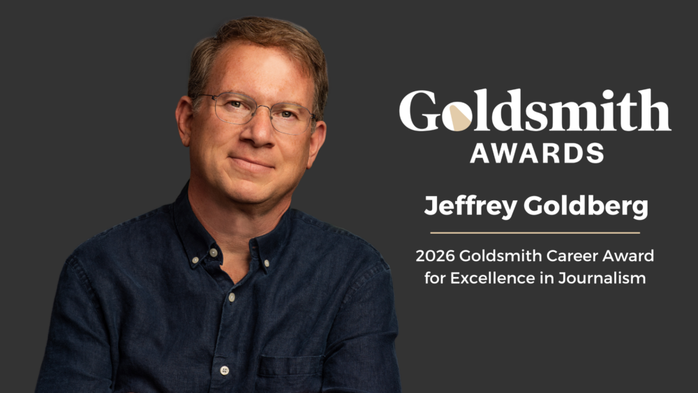 Graphic featuring Jeffrey Goldberg with text reading “Goldsmith Awards — Jeffrey Goldberg, 2026 Goldsmith Career Award for Excellence in Journalism.”