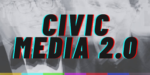 Civic Media 2.0